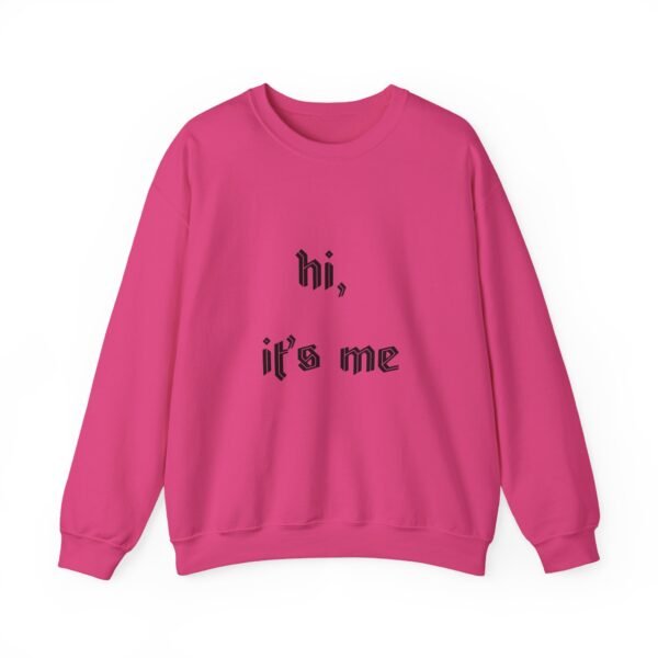 Crewneck Sweatshirt 'hi, it's me'