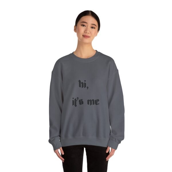 Crewneck Sweatshirt 'hi, it's me'