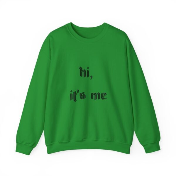 Crewneck Sweatshirt 'hi, it's me'