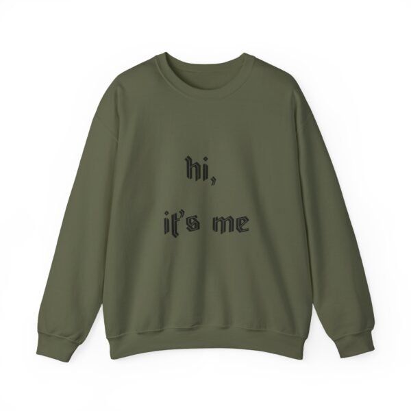 Crewneck Sweatshirt 'hi, it's me'