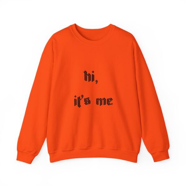 Crewneck Sweatshirt 'hi, it's me'