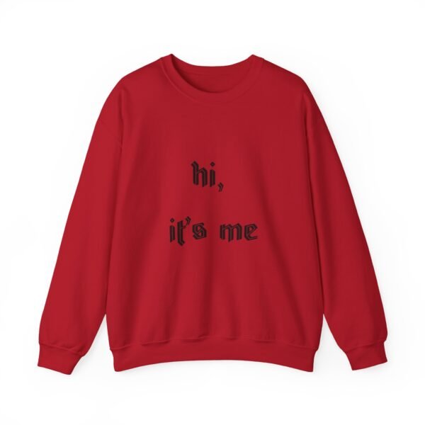 Crewneck Sweatshirt 'hi, it's me'