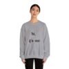 Crewneck Sweatshirt 'hi, it's me'