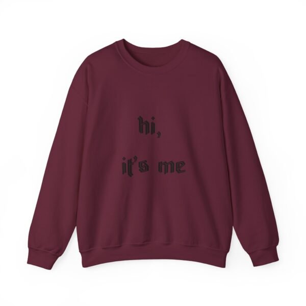 Crewneck Sweatshirt 'hi, it's me'