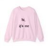 Crewneck Sweatshirt 'hi, it's me'