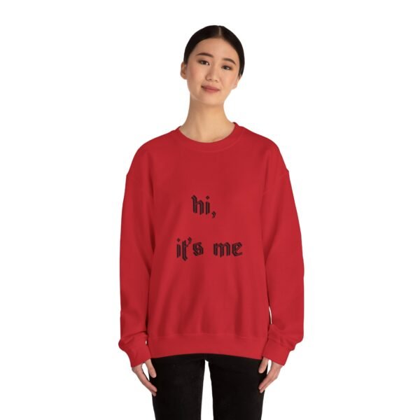 Crewneck Sweatshirt 'hi, it's me'
