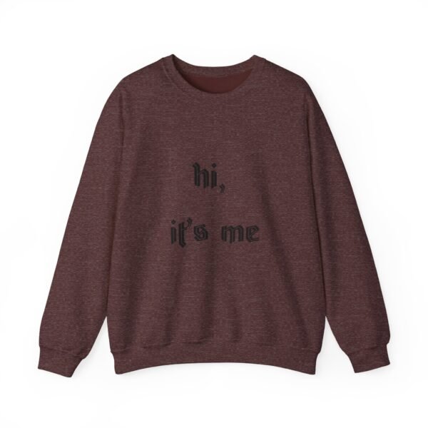 Crewneck Sweatshirt 'hi, it's me'