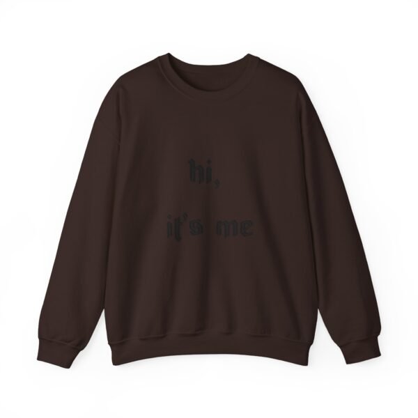 Crewneck Sweatshirt 'hi, it's me'