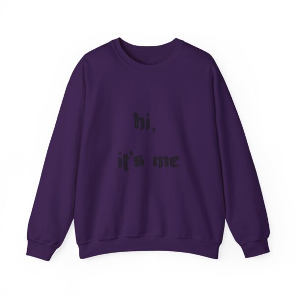 Crewneck Sweatshirt 'hi, it's me'
