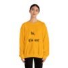 Crewneck Sweatshirt 'hi, it's me'