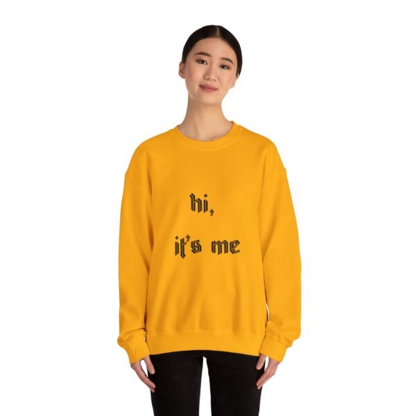 Crewneck Sweatshirt 'hi, it's me'