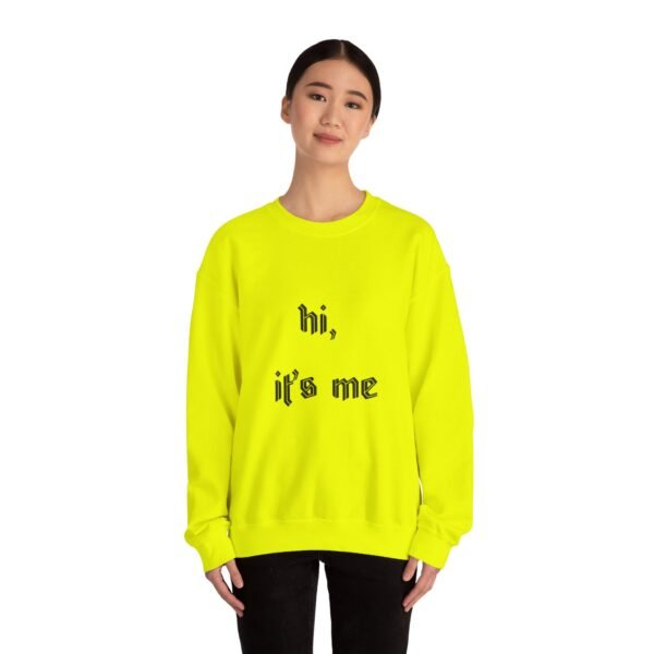 Crewneck Sweatshirt 'hi, it's me'