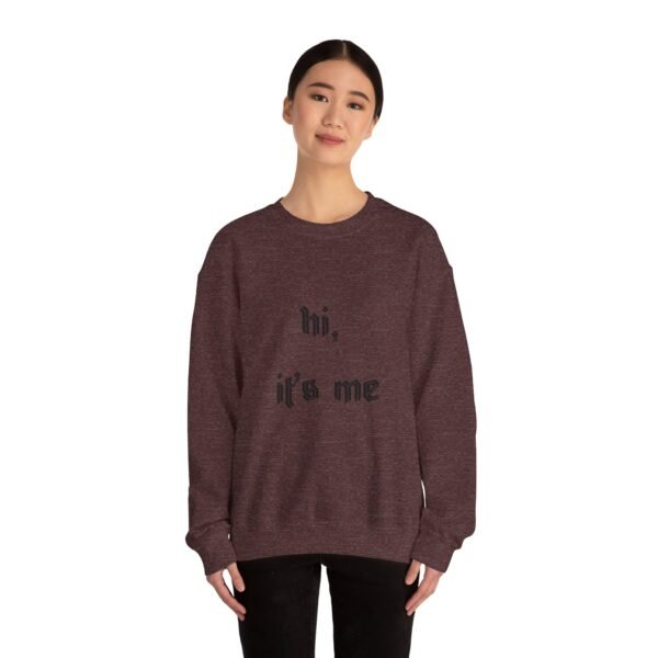 Crewneck Sweatshirt 'hi, it's me'