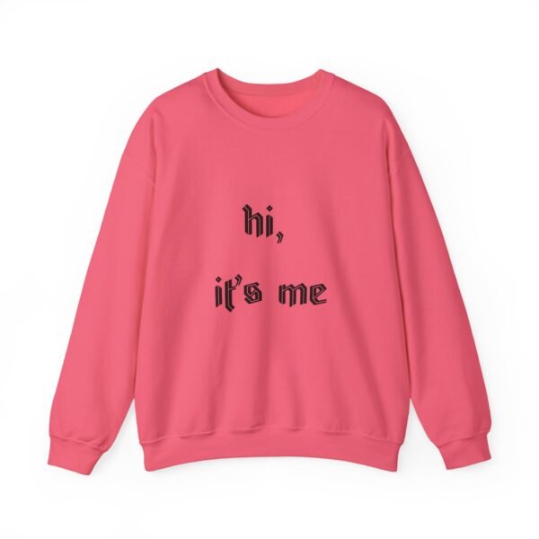Crewneck Sweatshirt 'hi, it's me'