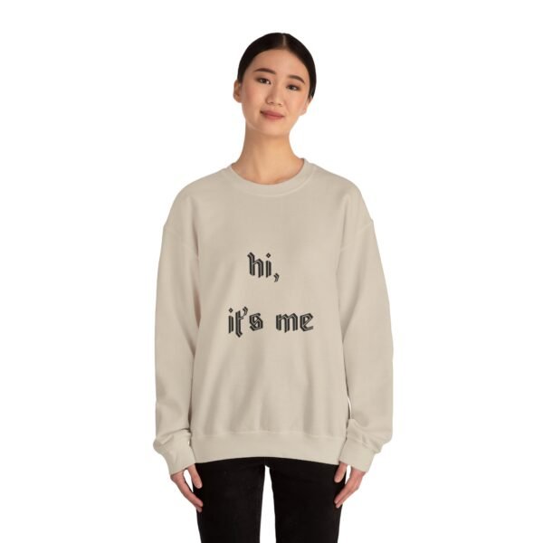 Crewneck Sweatshirt 'hi, it's me'