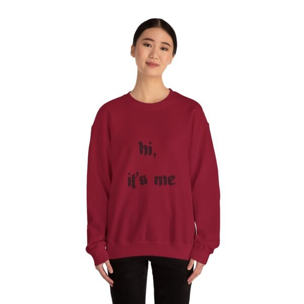 Crewneck Sweatshirt 'hi, it's me'