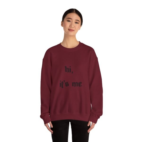 Crewneck Sweatshirt 'hi, it's me'