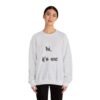 Crewneck Sweatshirt 'hi, it's me'